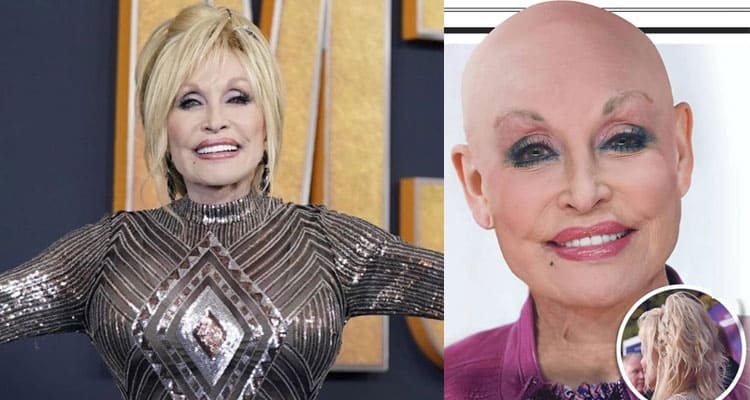 Latest News Dolly Parton without a Wig